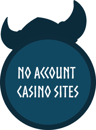 No Account Casino Sites