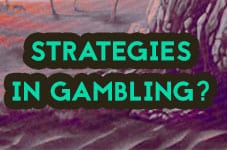 strategies in gambling